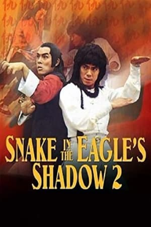 Snake In The Eagles Shadow 2 watch Snake In The Eagles Shadow 2