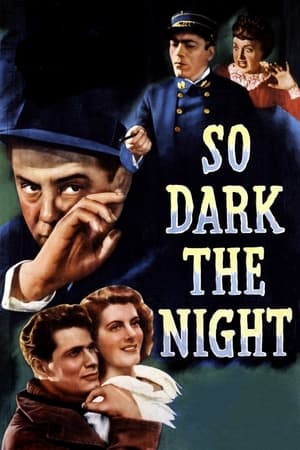 So Dark the Night watch So Dark the Night