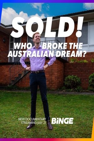 Sold! Who Broke the Australian Dream? watch Sold! Who Broke the Australian Dream?