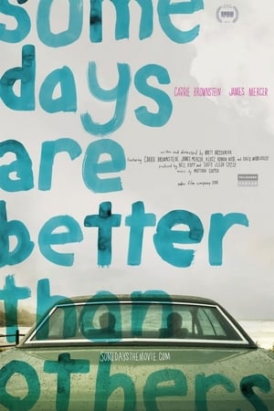 Some Days Are Better Than Others watch Some Days Are Better Than Others