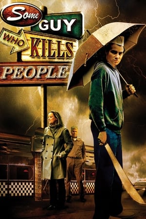 Some Guy Who Kills People watch Some Guy Who Kills People