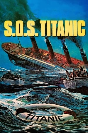 S.O.S. Titanic watch S.O.S. Titanic