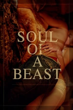 watch Soul of a Beast