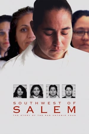 Southwest of Salem: The Story of the San Antonio Four watch Southwest of Salem: The Story of the San Antonio Four