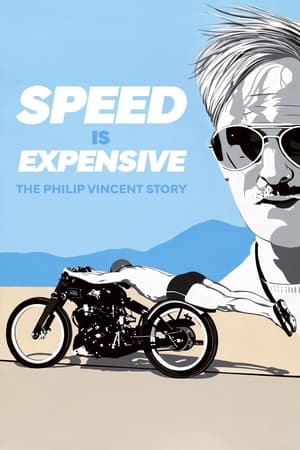 Speed Is Expensive: The Philip Vincent Story watch Speed Is Expensive: The Philip Vincent Story