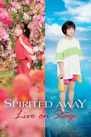 watch Spirited Away: Live on Stage