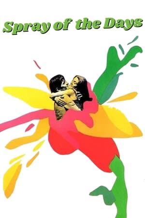 watch Spray of the Days