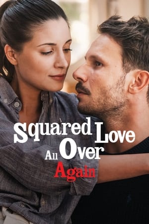 Squared Love All Over Again watch Squared Love All Over Again