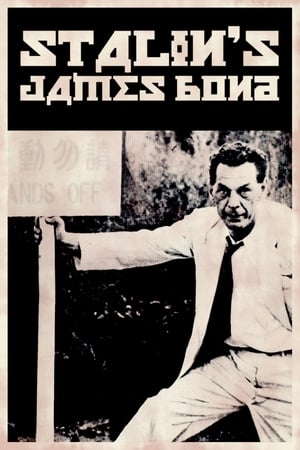 watch Stalin's James Bond