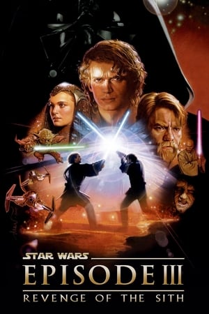 Star Wars: Episode III - Revenge of the Sith watch Star Wars: Episode III - Revenge of the Sith