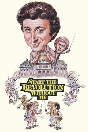 Start the Revolution Without Me watch Start the Revolution Without Me