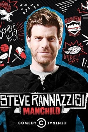 Steve Rannazzisi: Manchild watch Steve Rannazzisi: Manchild