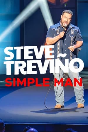Steve Treviño: Simple Man watch Steve Treviño: Simple Man