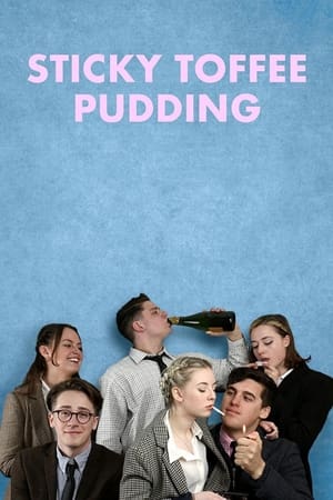 Sticky Toffee Pudding watch Sticky Toffee Pudding