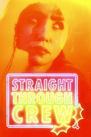 Straight Through Crew watch Straight Through Crew