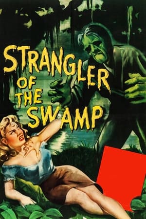 Strangler of the Swamp watch Strangler of the Swamp