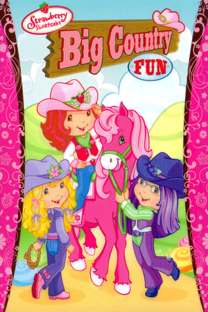 watch Strawberry Shortcake: Big Country Fun