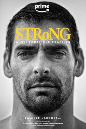 watch Strong, aussi forts que fragiles