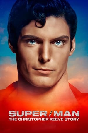 Super/Man: The Christopher Reeve Story watch Super/Man: The Christopher Reeve Story