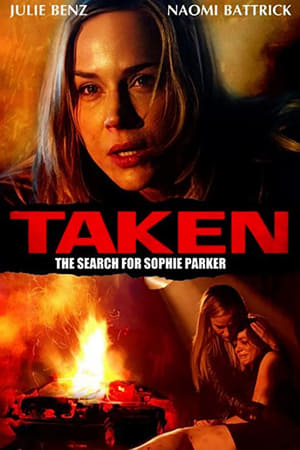 Taken: The Search for Sophie Parker watch Taken: The Search for Sophie Parker