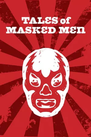 watch Tales of Masked Men