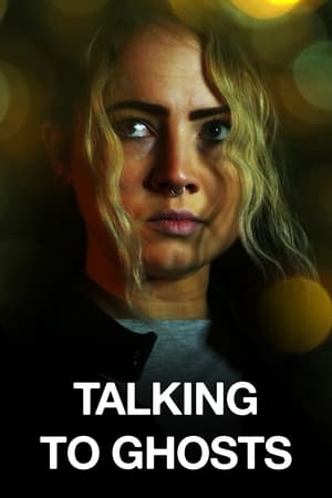 Talking To Ghosts watch Talking To Ghosts