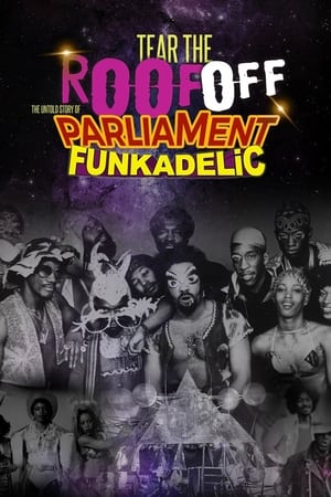 Tear the Roof Off: The Untold Story of Parliament Funkadelic watch Tear the Roof Off: The Untold Story of Parliament Funkadelic