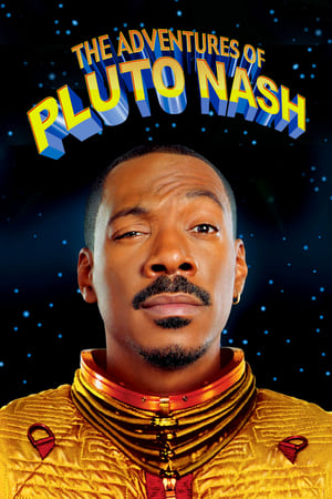 The Adventures of Pluto Nash watch The Adventures of Pluto Nash