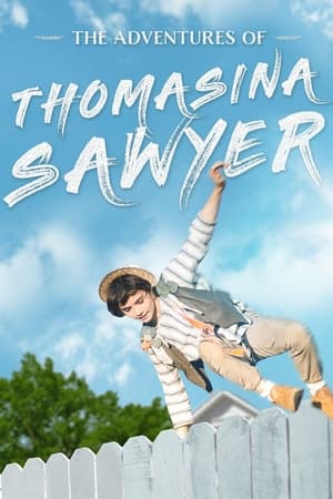 watch The Adventures of Thomasina Sawyer