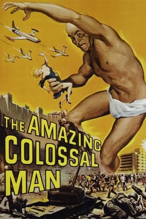 The Amazing Colossal Man watch The Amazing Colossal Man