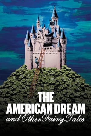 The American Dream and Other Fairy Tales watch The American Dream and Other Fairy Tales