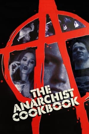 The Anarchist Cookbook watch The Anarchist Cookbook
