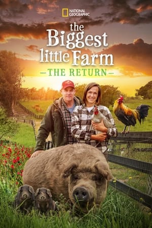 The Biggest Little Farm: The Return watch The Biggest Little Farm: The Return