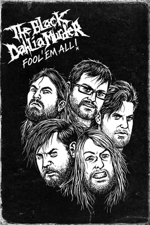 The Black Dahlia Murder: Fool 'Em All watch The Black Dahlia Murder: Fool 'Em All