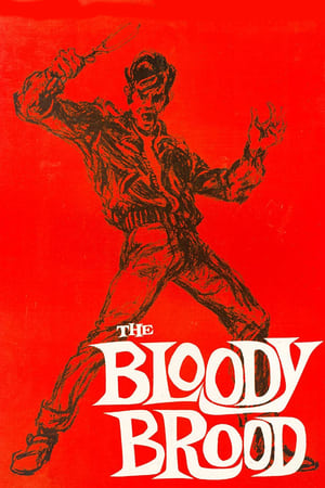 The Bloody Brood watch The Bloody Brood