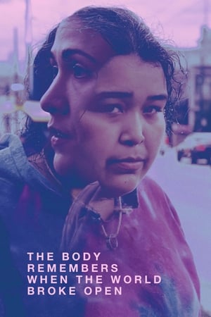 The Body Remembers When the World Broke Open watch The Body Remembers When the World Broke Open