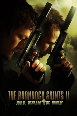 The Boondock Saints II: All Saints Day watch The Boondock Saints II: All Saints Day