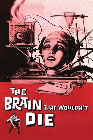 The Brain That Wouldn't Die watch The Brain That Wouldn't Die