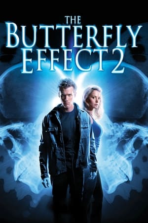 The Butterfly Effect 2 watch The Butterfly Effect 2