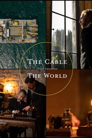 watch The Cable That Changed the World