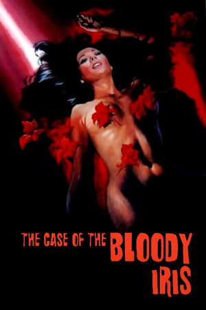 The Case of the Bloody Iris watch The Case of the Bloody Iris