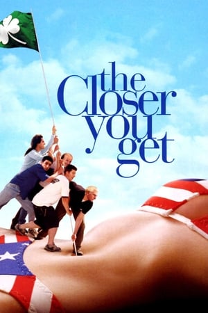 watch The Closer You Get