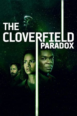 The Cloverfield Paradox watch The Cloverfield Paradox