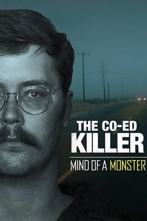 The Co-Ed Killer: Mind of a Monster watch The Co-Ed Killer: Mind of a Monster