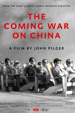 The Coming War on China watch The Coming War on China