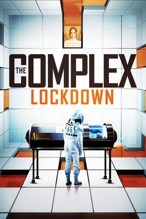 watch The Complex: Lockdown