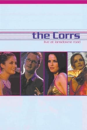 The Corrs: Live at Lansdowne Road watch The Corrs: Live at Lansdowne Road