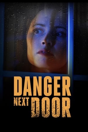 The Danger Next Door watch The Danger Next Door