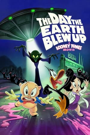 The Day the Earth Blew Up: A Looney Tunes Movie watch The Day the Earth Blew Up: A Looney Tunes Movie