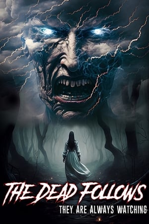 watch The Dead Follows